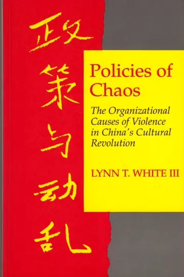 Cover of Policies of Chaos – The Organisational Causes of Violence in Chinas Cultural Revolution (Paper)