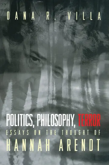 Cover of Politics, Philosophy, Terror – Essays on the Thought of Hannah Arendt