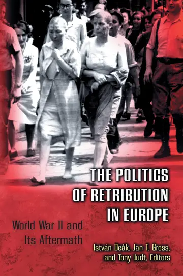 Cover of The Politics of Retribution in Europe