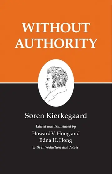 Cover of Kierkegaards Writings V18 – Without Authority