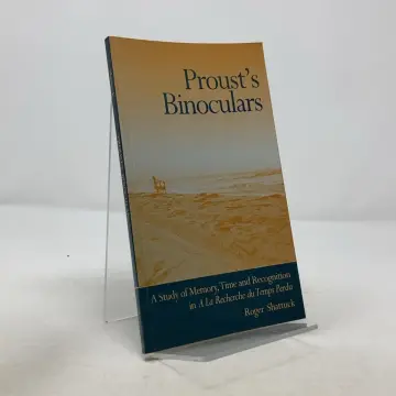 Cover of Proust′s Binoculars – Study of Memory, Time & Regognition in a a La Recherche Du Temps Perdu