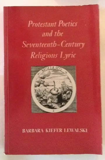 Cover of Protestant Poetics and the Seventeenth-Century Religious Lyric
