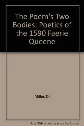 Cover of The Poem′s Two Bodies – Poetics of 1590 Faerie Queene (Paper)