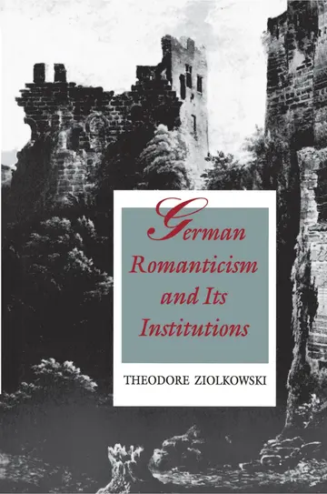 Cover of German Romanticism and Its Institutions