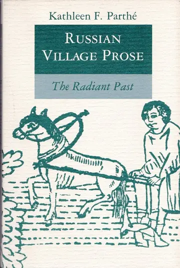 Cover of Russian Village Prose – The Radiant Past
