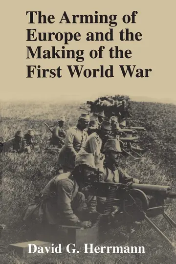 Cover of The Arming of Europe and the Making of the First World War
