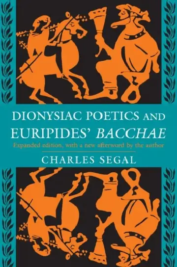Cover of Dionysiac Poetics and Euripides' Bacchae