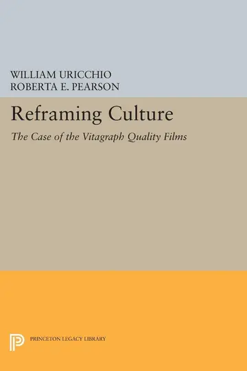 Cover of Reframing Culture – The Case of the Vitagraph Quality Films (Paper)