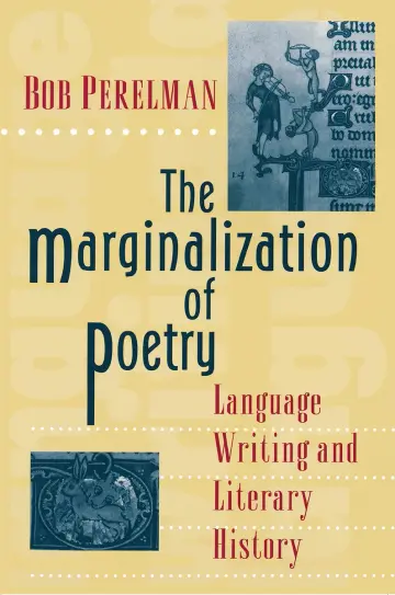 Cover of The Marginalization of Poetry – Language, Writing & Literary History