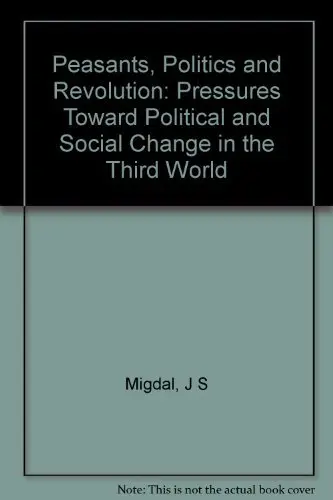 Cover of Peasants, Politics, & Revolution – Pressures Toward Political & Social Change in the Third World( Paper Only)