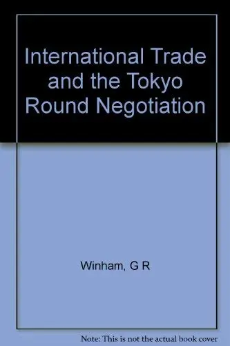 Cover of International Trade & the Tokyo Round Negotiation (Paper)