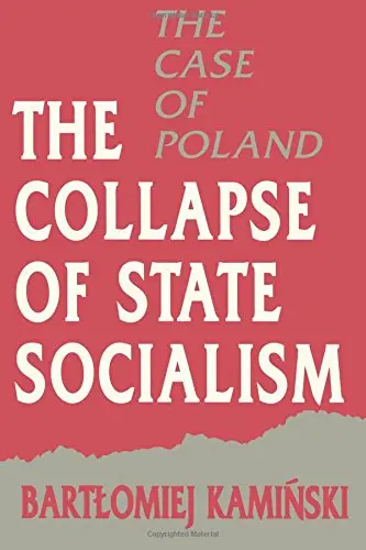 Cover of The Collapse of State Socialism