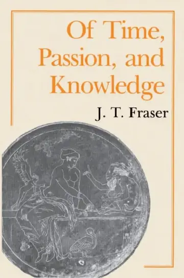 Cover of Of Time, Passion, and Knowledge