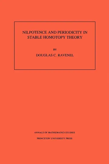 Cover of Nilpotence and Periodicity in Stable Homotopy Theory. (AM-128), Volume 128