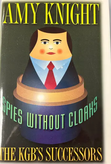 Cover of Spies Without Cloaks – the KGB′s Successors