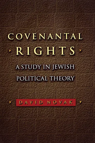 Cover of Covenantal Rights – A Study in Jewish Political Theory