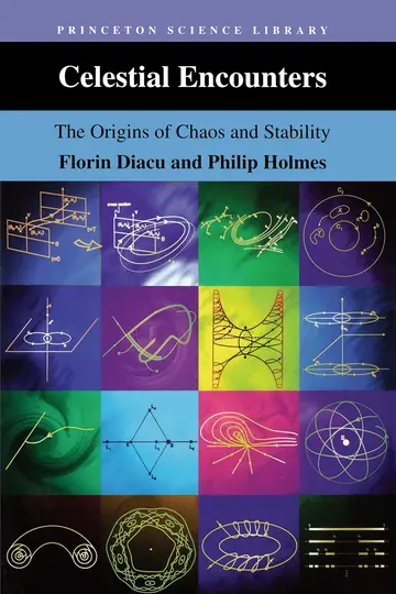 Cover of Celestial Encounters – the Origins of Chaos & Stability