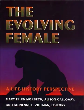 Cover of The Evolving Female – a Life History Perspective