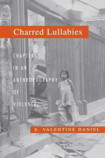 Cover of Charred Lullabies – Chapters in an Anthropography of Violence