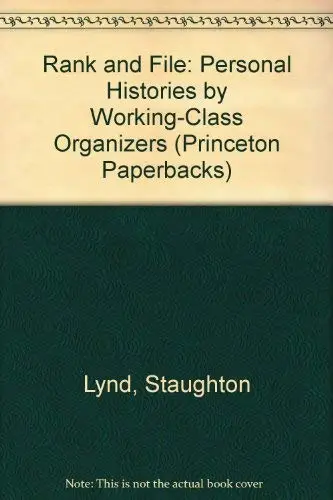 Cover of Rank and File – Personal Histories by Working–Class Organizers