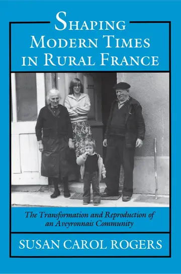 Cover of Shaping Modern Times in Rural France