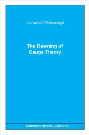 Cover of The Dawning of Gauge Theory