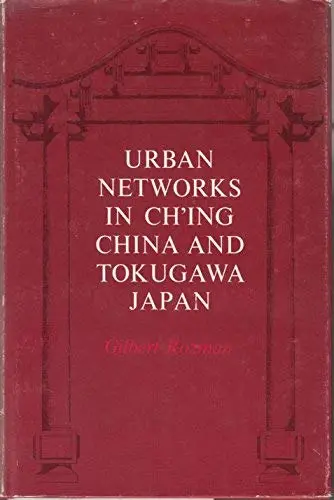 Cover of Urban Networks in Ch'ing China and Tokugawa Japan