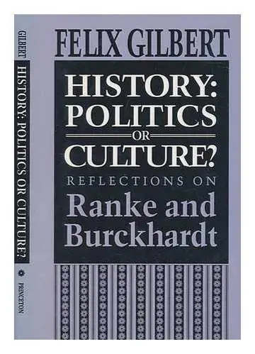 Cover of History – Politics or Culture? Reflections on Ranke & Burckhardt
