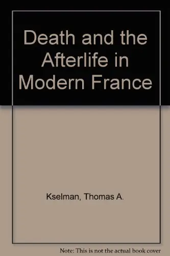 Cover of Death & the Afterlife in Modern France