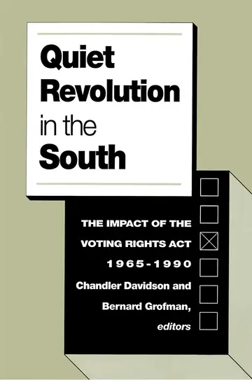 Cover of Quiet Revolution in the South – the Impact of the Voting Rights Act, 1965–1990