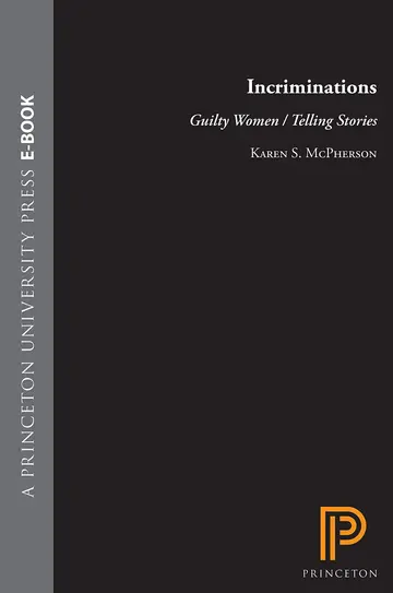 Cover of Incriminations – Guilty Women/Telling Stories