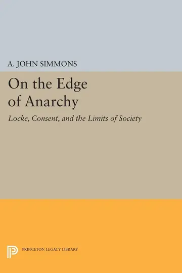 Cover of On the Edge of Anarchy – Locke, Consent, & the Limits of Society
