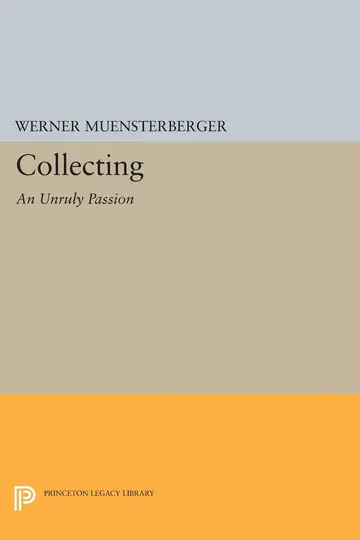 Cover of Collecting – an Unruly Passion – Psychological Perspectives