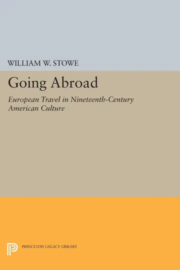 Cover of Going Abroad – European Travel in Nineteenth–Century American Culture