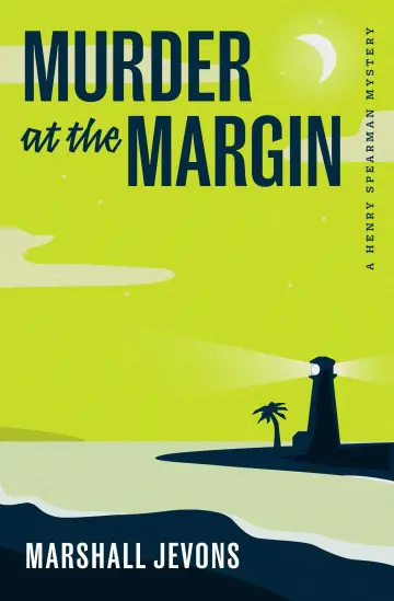 Cover of Murder at the Margin – a Henry Spearman Mystery