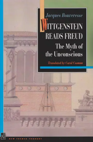 Cover of Wittgenstein Reads Freud – the Myth Ofthe Unconscious