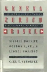 Cover of Geneva, Zurich, Basel – History, Culture & National Identity