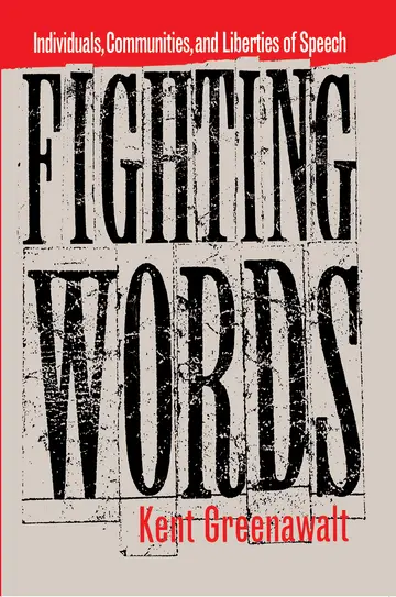 Cover of Fighting Words – Individuals, Communities, & Liberties of Speech