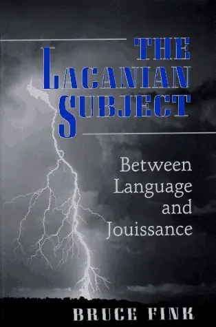 Cover of The Lacanian Subject – Between Language & Jouissance