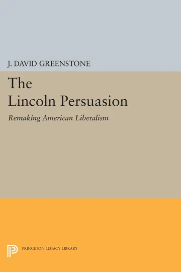 Cover of The Lincoln Persuasion – Remaking American Liberalism (Paper)