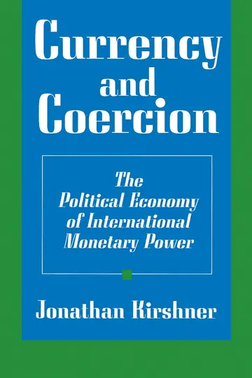 Cover of Currency & Coercion – the Political Economy of International Monetary Power