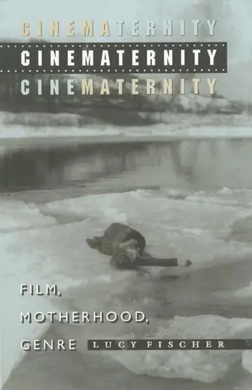 Cover of Cinematernity – Film, Motherhood, Genre