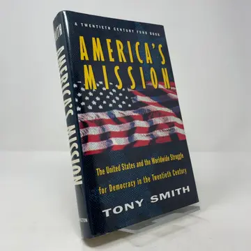 Cover of America′s Mission – The United States & the Worldwide Struggle for Democracy in the Twentieth Century
