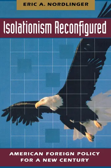 Cover of Isolationism Reconfigured – American Foreign Policy for a New Century
