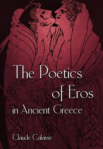 Cover of The Poetics of Eros in Ancient Greece