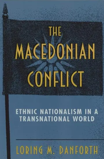 Cover of The Macedonian Conflict – Ethnic Nationalism in a Transnational World