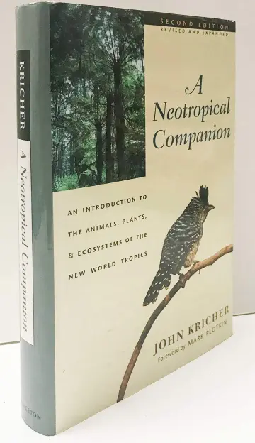 Cover of A Neotropical Companion – An Introduction to the Animals, Plants, & Ecosystems of the New World Tropics 2e Rev