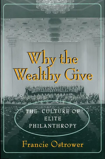 Cover of Why the Wealthy Give – The Culture of Elite Philanthropy