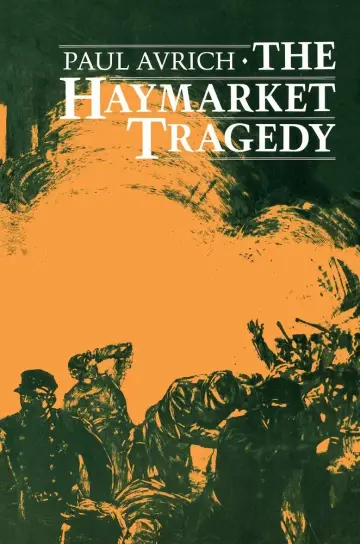 Cover of The Haymarket Tragedy
