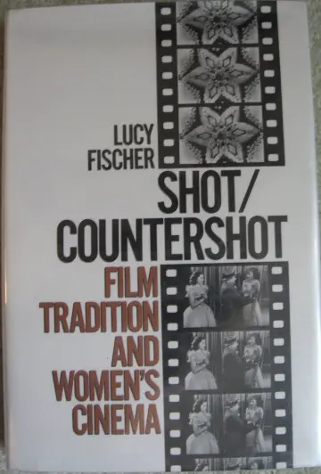 Cover of Shot/Countershot – Film Tradition & Women′s Cinema